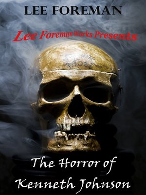 cover image of The Horror of Kenneth Johnson